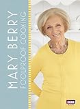 Mary Berry: Foolproof Cooking livre