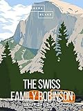 The Swiss Family Robinson (English Edition) livre