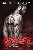 Retaliate (Sin City Outlaws Book 3) (English Edition) livre