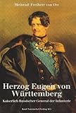 Herzog Eugen von Württemberg: Kaiserlich russischer General der Infanterie livre