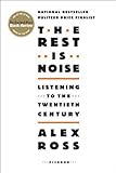 The Rest Is Noise: Listening to the Twentieth Century (English Edition) livre
