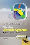 Aircraft Systems: Mechanical, Electrical and Avionics Subsystems Integration livre