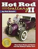 Hot Rod Gallery II: More Great Photos and Stories from Hot Rodding's Golden Years livre
