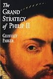 The Grand Strategy of Philip II (Paper) livre