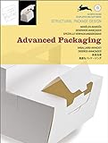 Advanced Packaging: Spezielle Verpackungsdesigns (Structural Package Design) livre
