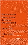 Maschinenwinter: Wissen, Technik, Sozialismus (edition unseld) livre