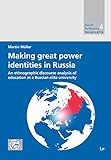 télecharger le livre Making Great Power Identities in Russia: An
Ethnographic Discourse Analysis of Education at a Russia pdf audiobook