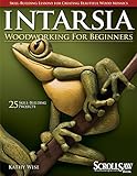 Intarsia Woodworking for Beginners: Skill-Building Lessons for Creating Beautiful Wood Mosaics livre