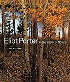 Eliot Porter - In the Realm of Nature livre