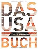 Das USA Buch: Highlights eines faszinierenden Landes (KUNTH Das ... Buch. Highlights einer faszinier livre