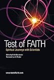 Test of Faith: Spiritual Journeys with Scientists livre