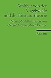 Walther von der Vogelweide und die Literaturtheorie: Neun Modellanalysen von 