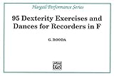 95 Dexterity Exercises and Dances for Recorders in F livre