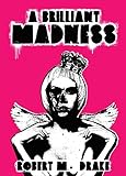 A Brilliant Madness livre