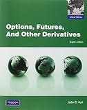 Options, Futures and Other Derivatives: Global Edition livre