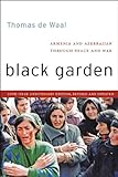 Black Garden: Armenia and Azerbaijan through Peace and War (English Edition) livre
