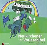 Neukirchener Vorlese-Bibel: Die Bibel von Anfang an. 32 Geschichten aus dem Alten und Neuen Testamen livre