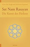 Sat Nam Rasayan: Die Kunst des Heilens livre