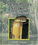 Venomous Snakes: Snakes in the Terrarium livre