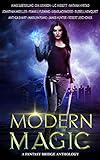 Modern Magic: An Urban Fantasy Anthology (English Edition) livre
