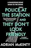 Police at the Station and They Don't Look Friendly (Detective Sean Duffy Book 6) (English Edition) livre