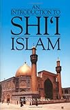 An Introduction to Shi'i Islam: History and Doctrines of Twelver Shi'ism livre