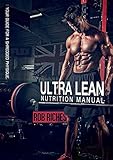 Nutrition & Weight Maintenance: Ultra Lean : Your Guide For A Shredded Physique (English Edition) livre