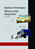 Analysis Techniques for Racecar Data Acquisition livre