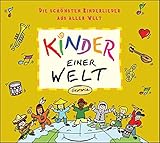 Kinder einer Welt. CD: Die schönsten Kinderlieder aus aller Welt (Ökotopia Mit-Spiel-Lieder) livre