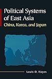 Political Systems of East Asia: China, Korea, and Japan (English Edition) livre