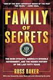 Family of Secrets: The Bush Dynasty, America's Invisible Government, and the Hidden History of the L livre