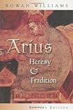 Arius: Heresy and Tradition (English Edition) livre