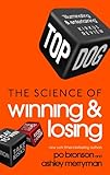 Top Dog: The Science of Winning and Losing livre