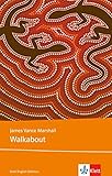 Walkabout: Schulausgabe für das Niveau B2, ab dem 6. Lernjahr. Ungekürzter englischer Originaltext livre