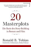 20 Masterplots - Die Basis des Story-Building in Roman und Film livre