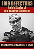 ISIS Defectors: Inside Stories of the Terrorist Caliphate (English Edition) livre