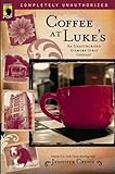 Coffee at Luke's: An Unauthorized Gilmore Girls Gabfest livre