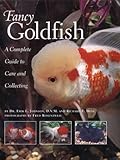 Fancy Goldfish: A Complete Guide to Care and Caring livre