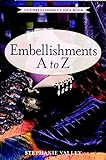 Embellishments A to Z: An Embellishment Idea Book livre