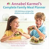 Annabel Karmel's Complete Family Meal Planner livre