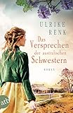 Das Versprechen der australischen Schwestern: Roman (Die Australien Saga 3) livre