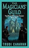 The Magicians' Guild: The Black Magician Trilogy (English Edition) livre