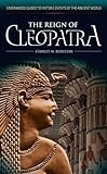 The Reign of Cleopatra (Greenwood Guides to Historic Events of the Ancient World) (English Edition) livre