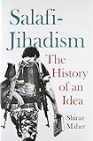 Salafi-Jihadism: The History of an Idea livre