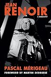 Jean Renoir: A Biography (English Edition) livre