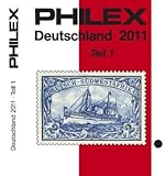 PHILEX Deutschland 2011 Teil 1: Altdeutschland, Deutsches Reich mit allen Gebieten, Danzig, Memel, S livre