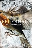 Der Federmann: Ein Fall für Nils Trojan 1 - Psychothriller livre