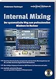 Internal Mixing: Der systematische Weg zum professionellen Mixdown im Rechner livre