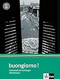 buongiorno! Neuausgabe, Arbeitsbuch (Buongiorno! / Italienisch für Anfänger) livre