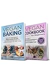 Vegan Diet: 2 in 1 Bundle: Vegan Cookbook for Beginners And Vegan Baking (Plant Based Diet, Vegan Re livre